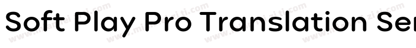 Soft Play Pro Translation Semi Cond字体转换